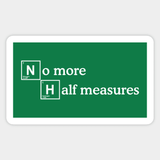 Half Measures Sticker